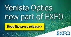 Exfo a bouclé l’acquisition de Yenista Optics  à Lannion