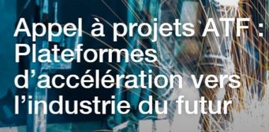 50 millions d’euros pour l’appel à projets « Plateformes d’accélération vers l’industrie du futur »