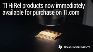 Texas Instruments propose désormais ses semiconducteurs HiRel en ligne