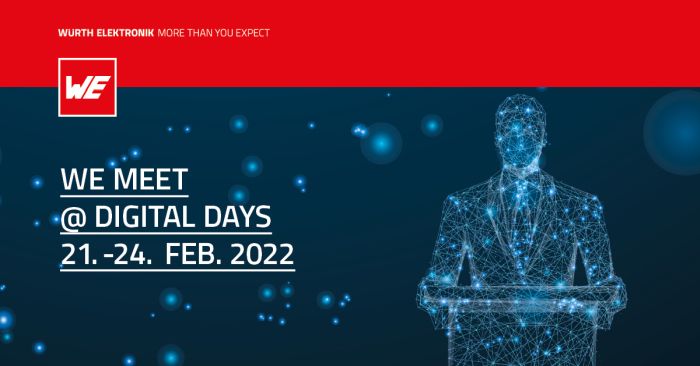 Würth Elektronik organise la conférence virtuelle « WE meet @ digital days 2022 » du 21 au 24 février