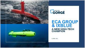 Groupe Gorgé va rapprocher ECA Group et iXblue pour créer un champion technologique français