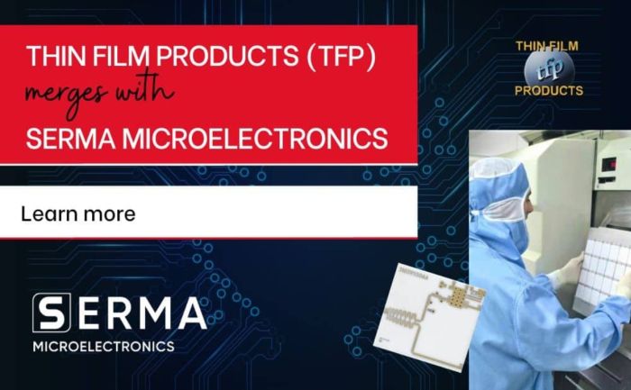 Serma Microelectronics absorbe Thin Film Products