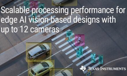 Les processeurs de vision de TI dotent jusqu’à 12 caméras de capacités d’IA