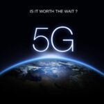 Attendre ou ne pas attendre la 5G : telle est la question