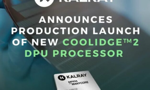 Kalray met en fabrication son nouveau processeur optimisé pour l’IA