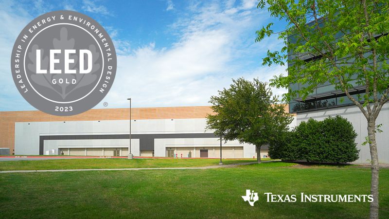 La nouvelle usine de TI au Texas reçoit la certification LEED Gold version 4