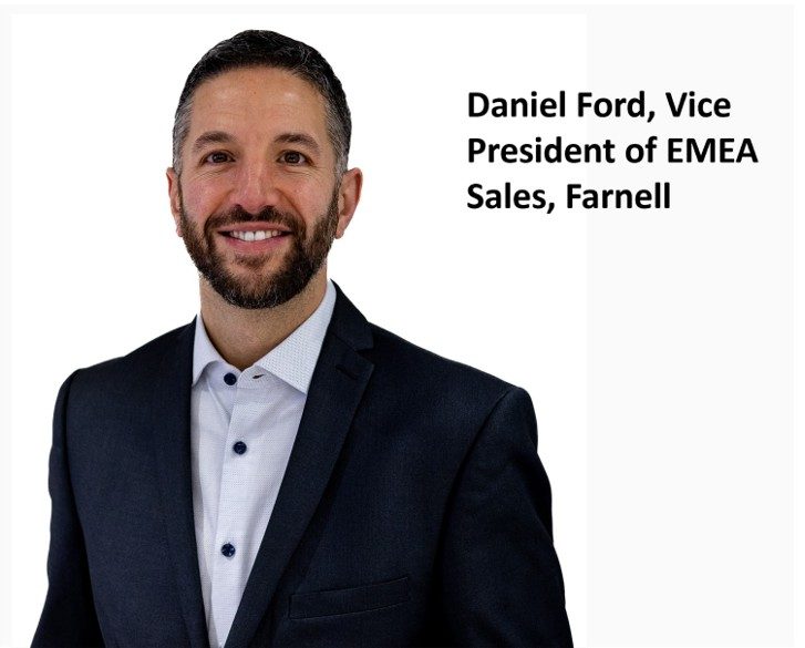 Daniel Ford rejoint Farnell en tant que vice-président de son organisation commerciale en Europe