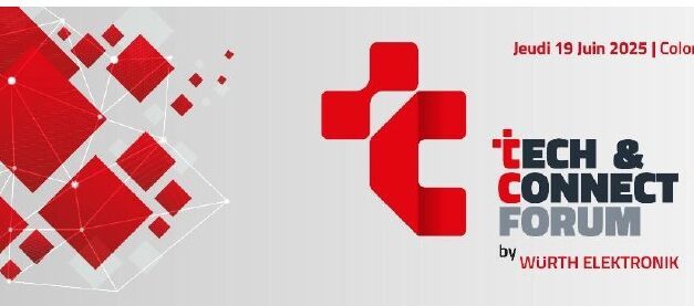 Würth Elektronik organise le Tech & Connect Forum 2025 : une journée dédiée à l’eMobility et à l’électronique de puissance