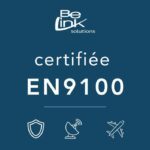 BeLink Solutions désormais certifié EN9100 pour l’aéronautique, le spatial et la défense