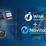 Wise Integration et Navitas s&rsquo;associent pour l&rsquo;électronique de puissance dédiée à l&rsquo;IA